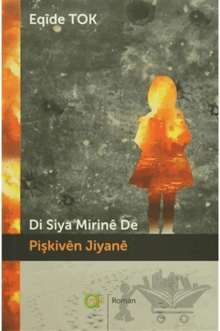 Di Siya Mirine De - Pişkiven Jiyane – Eqide Tok – Aram Yayınları kitap kapağı
