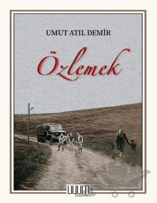 Özlemek – Umut Atıl Demir – Uyum Yayınları kitap kapağı