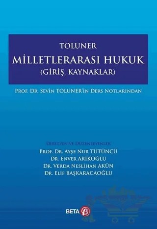 Milletlerarası Hukuk – Sevin Toluner – Beta Yayınevi kitap kapağı