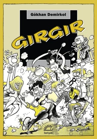 Gırgır – Gökhan Demirkol – İletişim Yayınevi kitap kapağı