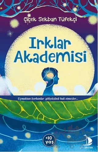 Irklar Akademisi – Çiçek Sekban Tüfekçi – Genç Destek kitap kapağı