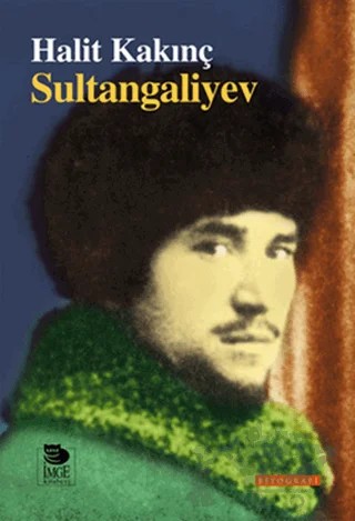 Sultangaliyev – Halit Kakınç – İmge Kitabevi Yayınları kitap kapağı