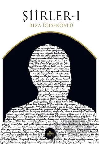 Şiirler 1 – Rıza İğdeköylü – Beyaz Fil Yayınları kitap kapağı