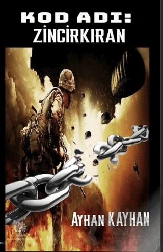 Kod Adı: Zincirkıran – Ayhan Kayhan – Platanus Publishing kitap kapağı