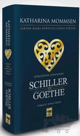 Şiirlerinin Aynasında Schiller ve Goethe – Katharina Mommsen – Ötüken Neşriyat kitap kapağı