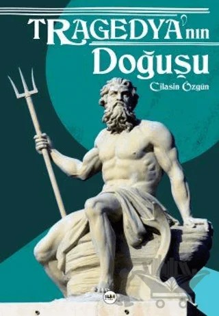 Tragedya'nın Doğuşu – Cilasin Özgün – Tilki Kitap kitap kapağı