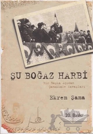 Şu Boğaz Harbi – Ekrem Şama – Gonca Yayınevi kitap kapağı