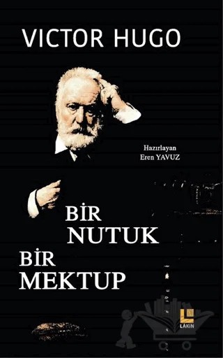 Bir Nutuk Bir Mektup – Victor Hugo – Lakin Yayınları kitap kapağı