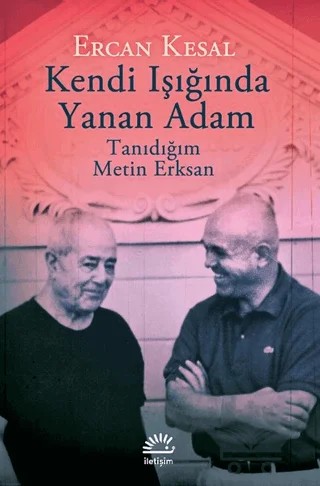 Kendi Işığında Yanan Adam – Ercan Kesal – İletişim Yayınevi kitap kapağı