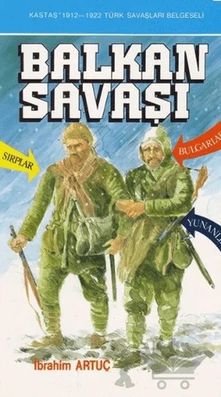Balkan Savaşı – İbrahim Artuç – Kastaş Yayınları kitap kapağı