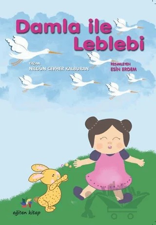 Damla İle Leblebi – Nilgün Cevher Kalburan – Eğiten Kitap kitap kapağı