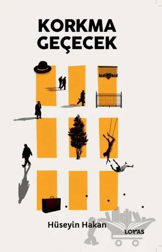 Korkma Geçecek – Hüseyin Hakan – Loras Kitap kitap kapağı