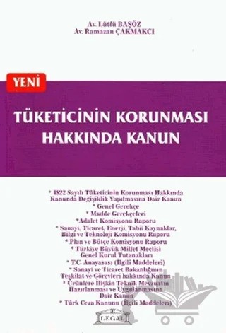 Tüketicinin Korunması Hakkında Kanun – Lütfü Başöz, Ramazan Çakmakçı – Legal Yayıncılık kitap kapağı