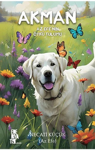 Akman Az Efe 'nin Öykü Tulumu – Necati Küçük – Edebiyatist kitap kapağı