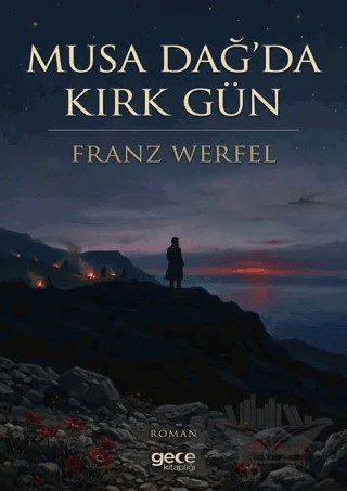 Musa Dağ'da Kırk Gün – Franz Werfel – Gece Kitaplığı kitap kapağı