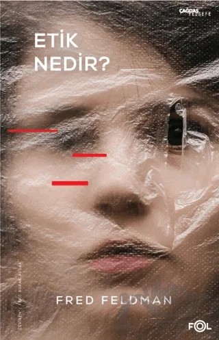 Etik Nedir? – Fred Feldman – Fol Kitap kitap kapağı