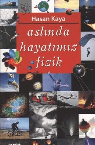 Aslında Hayatımız Fizik – Hasan Kaya – Tebeşir Yayınları kitap kapağı