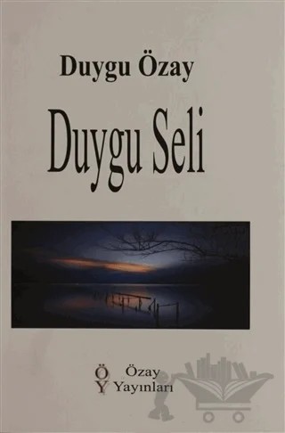Duygu Seli – Duygu Özay – Özay Yayınları kitap kapağı