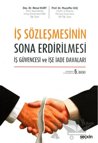 İş Sözleşmesinin Sona Erdirilmesi – Muzaffer Koç, Resul Kurt – Seçkin Yayıncılık kitap kapağı