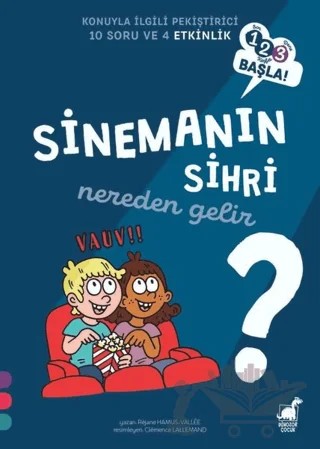 Sinemanın Sihri Nereden Gelir? - 1 2 3 Başla Serisi – Rejane Hamus-Vallee – Dinozor Çocuk kitap kapağı