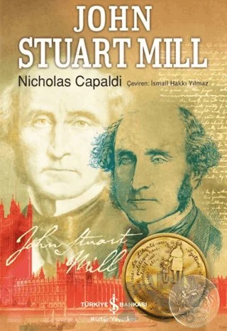 John Stuart Mill – Nicholas Capaldi – İş Bankası Kültür Yayınları kitap kapağı
