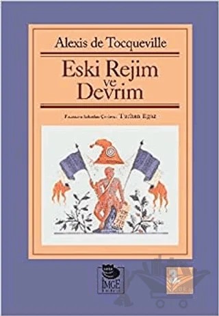Eski Rejim Ve Devrim – Alexis de Tocqueville – İmge Kitabevi Yayınları kitap kapağı