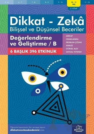 10-11 Yaş Dikkat - Zeka - Bilişsel ve Düşünsel Beceriler - Değerlendirme ve Geliştirme - B 2. Kitap – Nic Morgan – Dikkat ve Zeka Akademisi Yayınları kitap kapağı