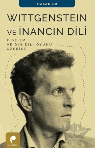 Wittgenstein ve İnancın Dili – Hasan Er – Paradigma Yayıncılık kitap kapağı