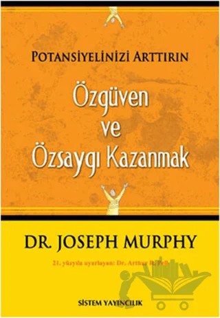 Özgüven Ve Özsaygı Kazanmak – Joseph Murphy – Sistem Yayıncılık kitap kapağı