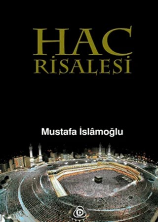Hac Risalesi – Mustafa İslamoğlu – Düşün Yayıncılık kitap kapağı