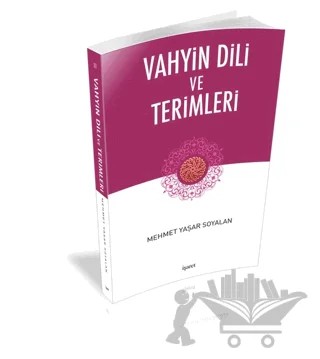 Vahyin Dili ve Terimleri – Mehmet Yaşar Soyalan – İşaret Yayınları kitap kapağı