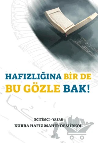 Hafızlığına Bir de Bu Gözle Bak! – Mahir Demirkol – Kutup Yıldızı Yayınları kitap kapağı