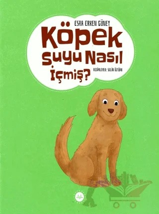 Köpek Suyu Nasıl İçmiş? – Esra Erken Güney – Diyanet İşleri Başkanlığı kitap kapağı