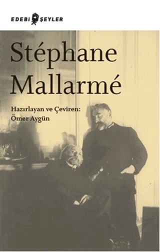 Stephane Mallarme – Ömer Aygün – Edebi Şeyler kitap kapağı