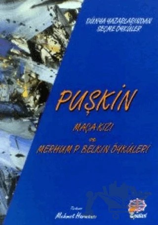 Seçme Öyküler Maça Kızı ve Merhum P. Belkin Öyküleri – Aleksandr Puşkin – Epsilon Yayınevi kitap kapağı