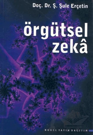 Örgütsel Zeka – Şule Erçetin – Nobel Akademik Yayıncılık kitap kapağı