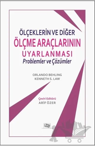 Ölçeklerin ve Diğer Ölçme Araçlarının Uyarlanması – Kenneth S. Law, Orlando Behling – Anı Yayıncılık kitap kapağı