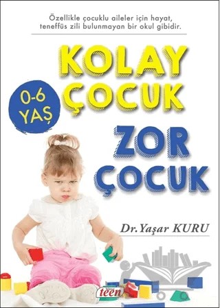 Kolay Çocuk Zor Çocuk – Yaşar Kuru – Teen Yayıncılık kitap kapağı