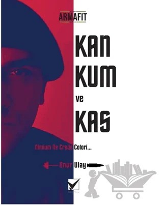 Kan Kum ve Kas – Onur Ulay – Vizyon Yayın kitap kapağı