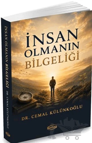 İnsan Olmanın Bilgeliği – Cemal Külünkoğlu – Burhan Yayınları kitap kapağı