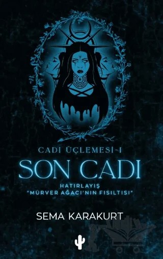Son Cadı – Sema Karakurt – Kaktüs Sanat kitap kapağı