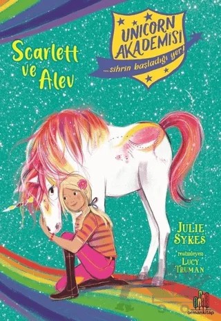 Unicorn Akademisi - Scarlett ve Alev – Julia Sykes – Orman Kitap kitap kapağı