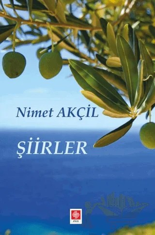 Şiirler – Nimet Akçil – Ekin Basım Yayın kitap kapağı