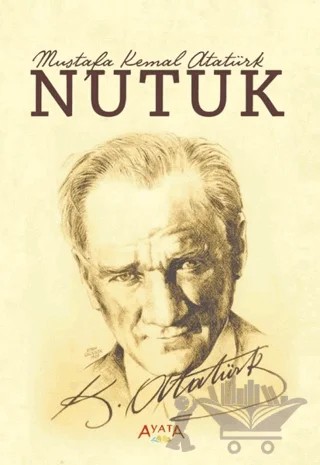 Nutuk – Mustafa Kemal Atatürk – Ayata Kitap kitap kapağı