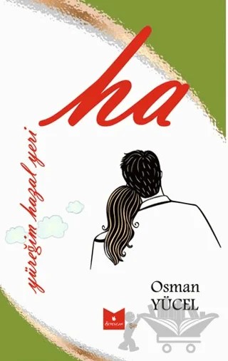 Ha / Yüreğim Hazal Yeri – Osman Yücel – Serencam Yayınevi kitap kapağı
