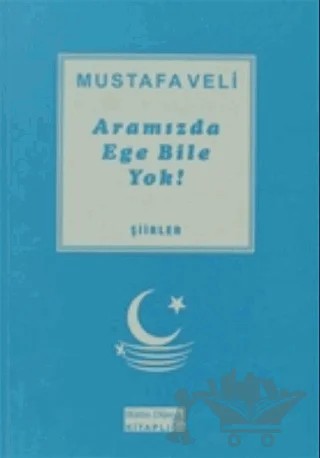 Aramızda Ege Bile Yok! – Mustafa Veli – İnkılap Kitabevi kitap kapağı