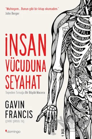 İnsan Vücuduna Seyahat – Gavin Francis – Domingo Yayınevi kitap kapağı