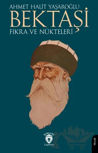 Bektaşi Fıkra ve Nükteleri – Ahmet Halit Yaşaroğlu – Dorlion Yayınları kitap kapağı