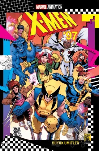 X-Men '97 Büyük Ümitler – Steve Foxe – Arka Bahçe Yayıncılık kitap kapağı