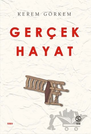 Gerçek Hayat – Kerem Görkem – Sia Kitap kitap kapağı